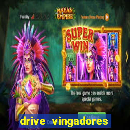 drive vingadores guerra infinita